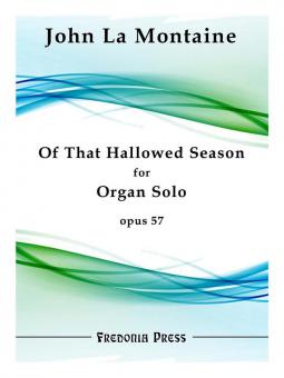 Of That Hallowed Season op. 57 