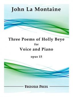 3 Poems of Holly Beye op. 15 