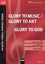 Glory to Music - Glory to Art - Glory to God 