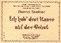 Ich hab drei Haare auf der Brust 