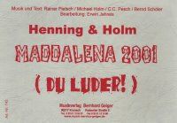 Maddalena 2001 (Du Luder!) 
