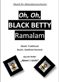 Oh, Oh, Black Betty Ramalam 