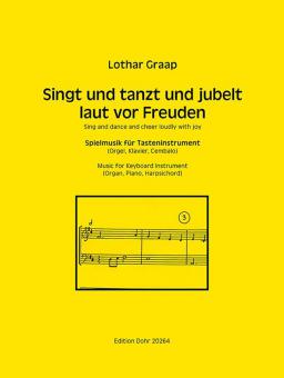 Singt und tanzt und jubelt laut vor Freuden 