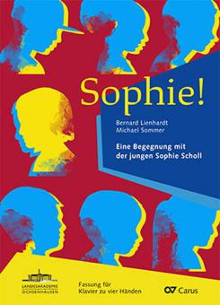 Sophie! Eine Begegnung mit der jungen Sophie Scholl 