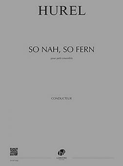 So nah, so fern 
