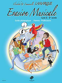 Evasion musicale Cycle 1 (1re année) - Guide pédagogique 