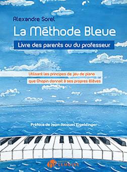 La méthode bleue - Livre des parents et du professeur 