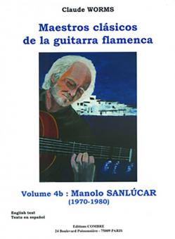 Maestros clasicos de la guitarra flamenca 4B: Manolo Sanlucar 
