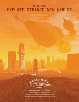 Mission: Explore Strange New Worlds 
