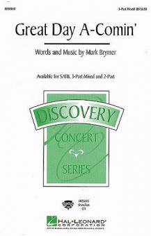 Great Day A-Comin' 