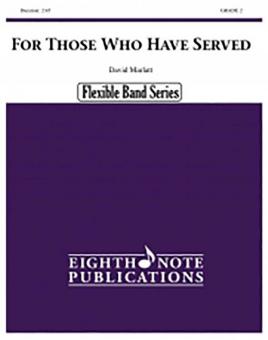 For Those Who Have Served 