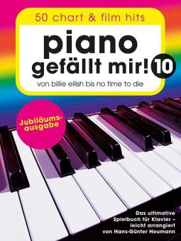 Piano gefällt mir! 10 - Jubiläumsausgabe 