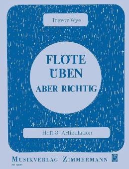 Flöte üben - aber richtig Heft 3 
