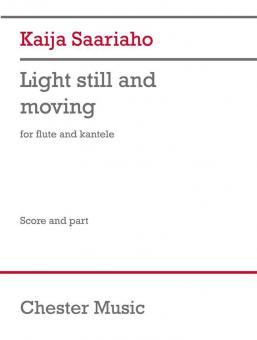 Light Still and Moving 