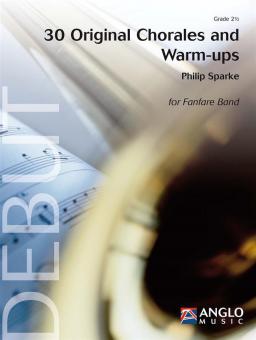 30 Original Chorales and Warm-ups (Fanfarenorchester) 
