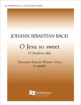O Jesu, So Sweet, BWV 493 