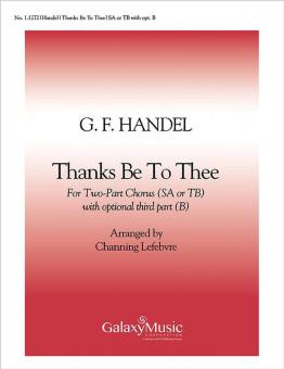 Thanks Be To Thee 