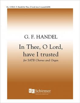Chandos Anthem VI: In Thee, O Lord, Have I Trusted 