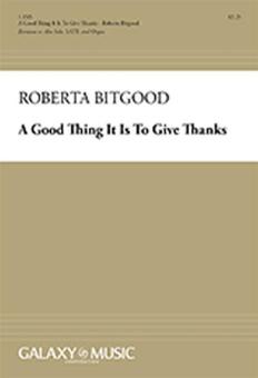 A Good Thing It Is To Give Thanks 