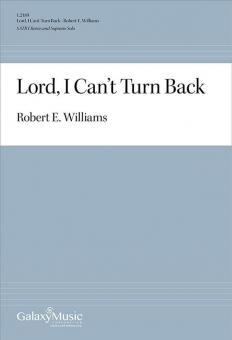 Lord, I Can't Turn Back 