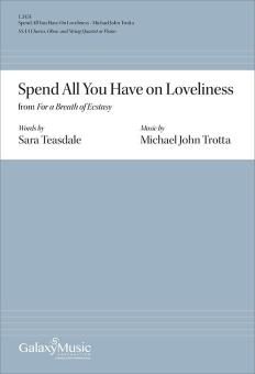 Spend All You Have On Loveliness 