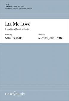 Let Me Love from For a Breath of Ecstasy 