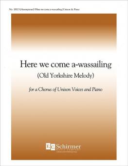 Here We Come A-Wassailing 