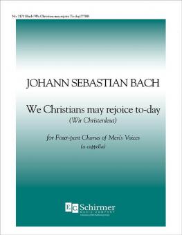 We Christians May Rejoice Today 