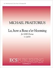 Lo, How a Rose e'er Blooming 