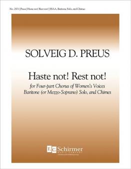 Haste Not! Rest Not! 