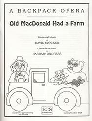 A Backpack Opera: Old MacDonald Had A Farm 