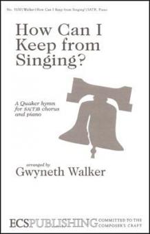 How Can I Keep from Singing? 