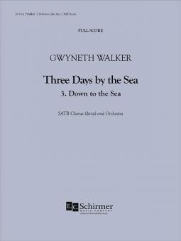 Three Days by the Sea: 3. Down to the Sea 