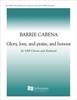 Glory, love, and praise, and honour 