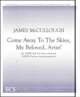 Come Away To The Skies, My Beloved, Arise! 