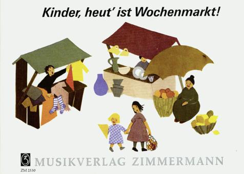 Kinder, heut' ist Wochenmarkt 