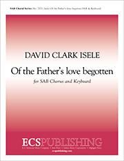 Of the Father's Love Begotten 
