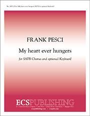 My heart ever hungers 