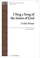 I Sing a Song of the Saints of God 