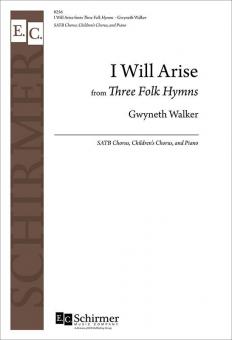 I Will Arise from Three Folk Hymns 