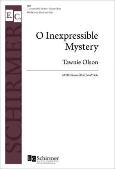 O Inexpressible Mystery 