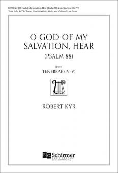 O God of My Salvation, Hear 