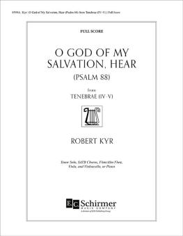 O God of My Salvation, Hear 