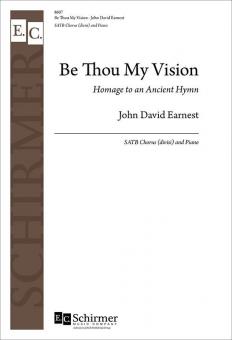 Be Thou My Vision: Homage to an Ancient Hymn 