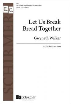 Let Us Break Bread Together 