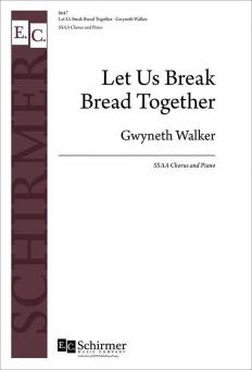Let Us Break Bread Together 