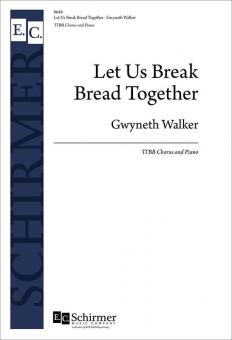 Let Us Break Bread Together 