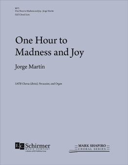 One Hour to Madness and Joy 