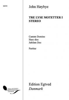 3 Bright Motets (Tre Lyse Motetter) 