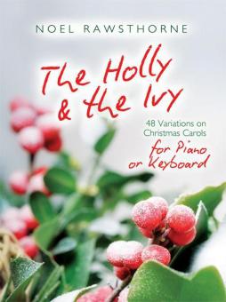 The Holly and The Ivy for Piano or Keyboard 